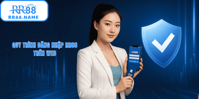 Quy trình đăng nhập RR88 nhanh nhất